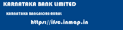 KARNATAKA BANK LIMITED  KARNATAKA BANGALORE-RURAL    ifsc code